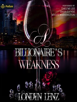 A Billionaire's Weakness - Audiobook